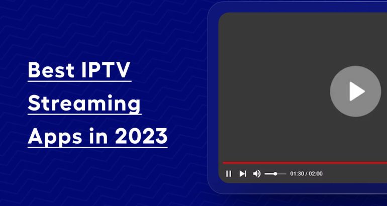 Best IPTV Players Applications for 2024